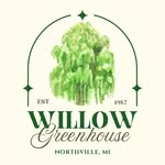 Willow Greenhouse - Northville, Michigan