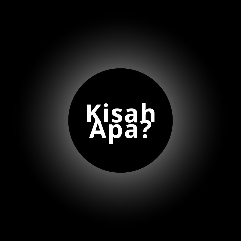 Kisah Apa?
