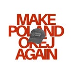 make_poland_okej_again