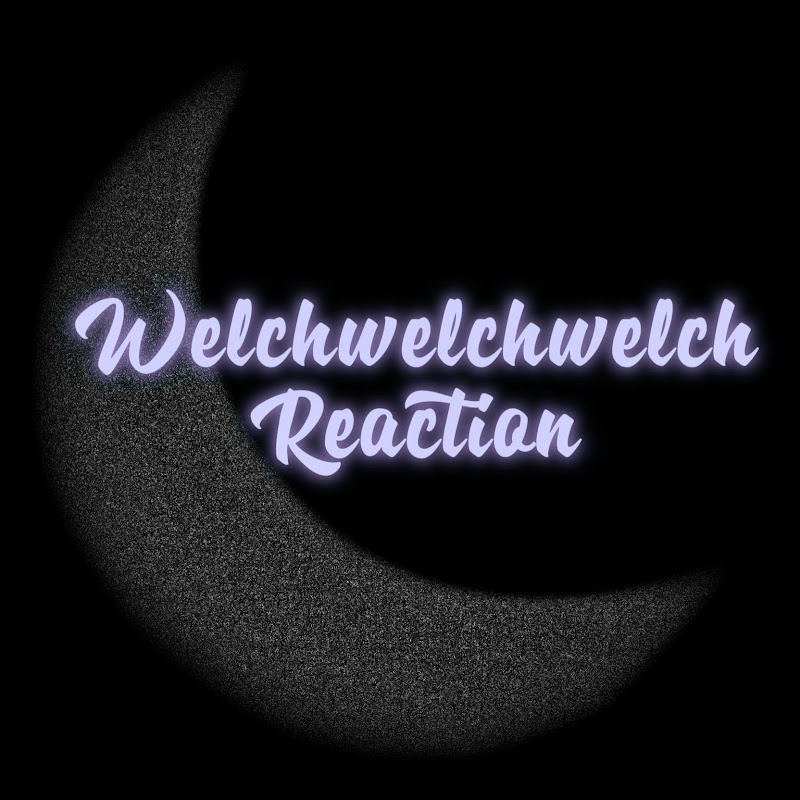 WelchwelchwelchReaction