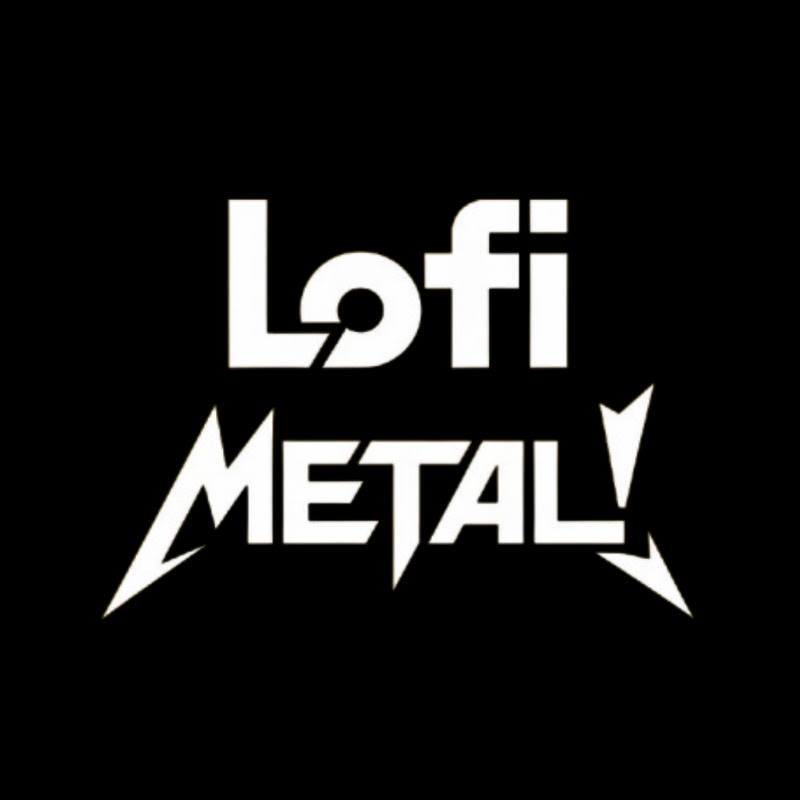 Lofi Metal