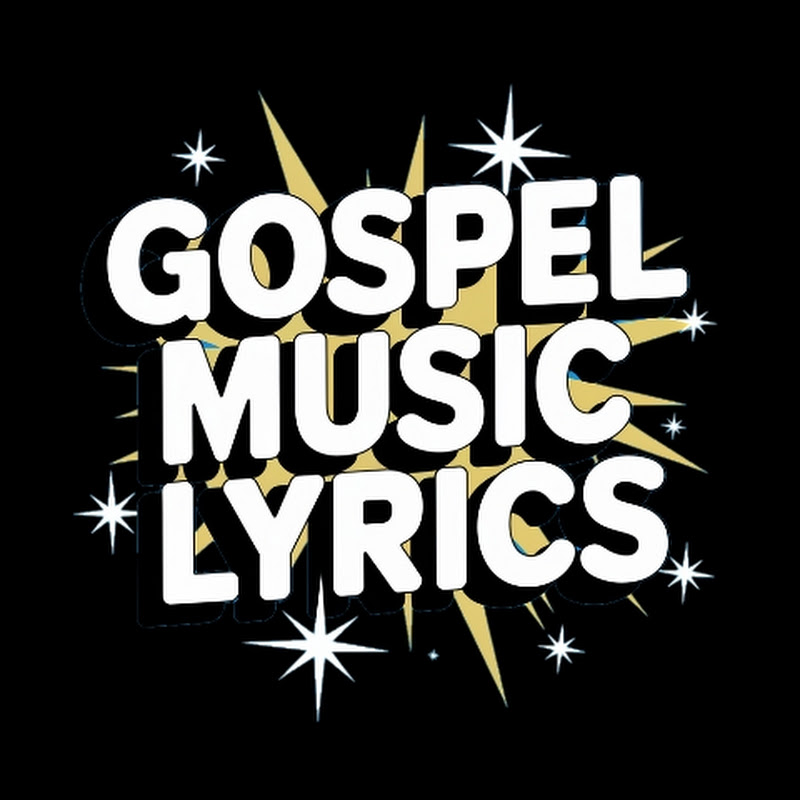Gospel Music Lyrics