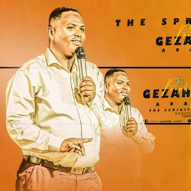   Prophet Gezahign Adane St Tv