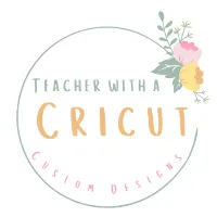 Teacher with a Cricut