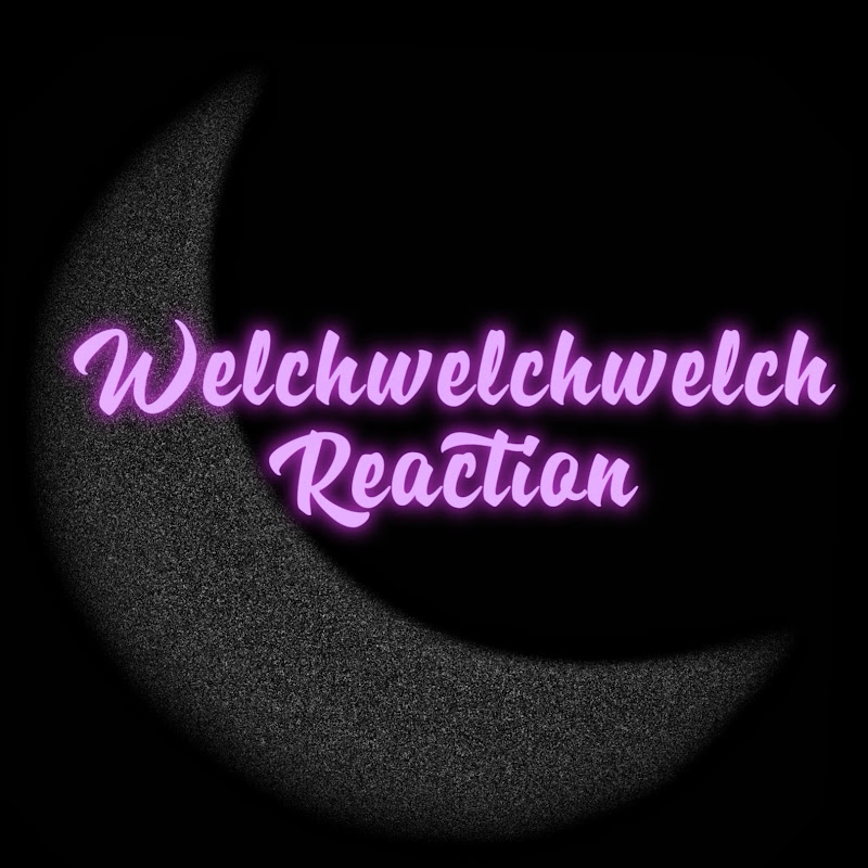 WelchwelchwelchReaction