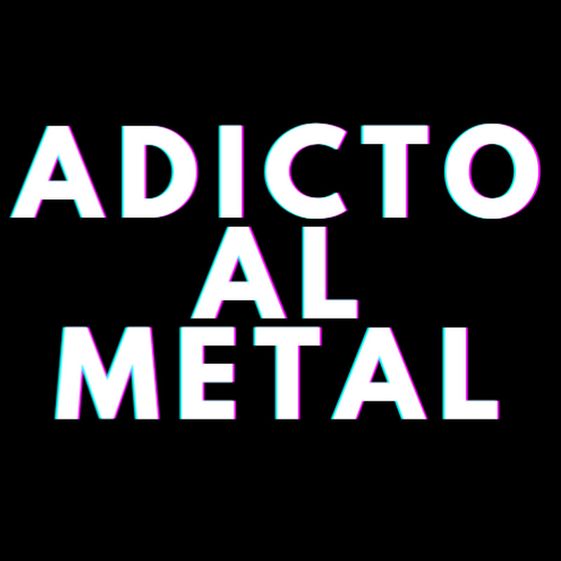 ADICTO AL METAL