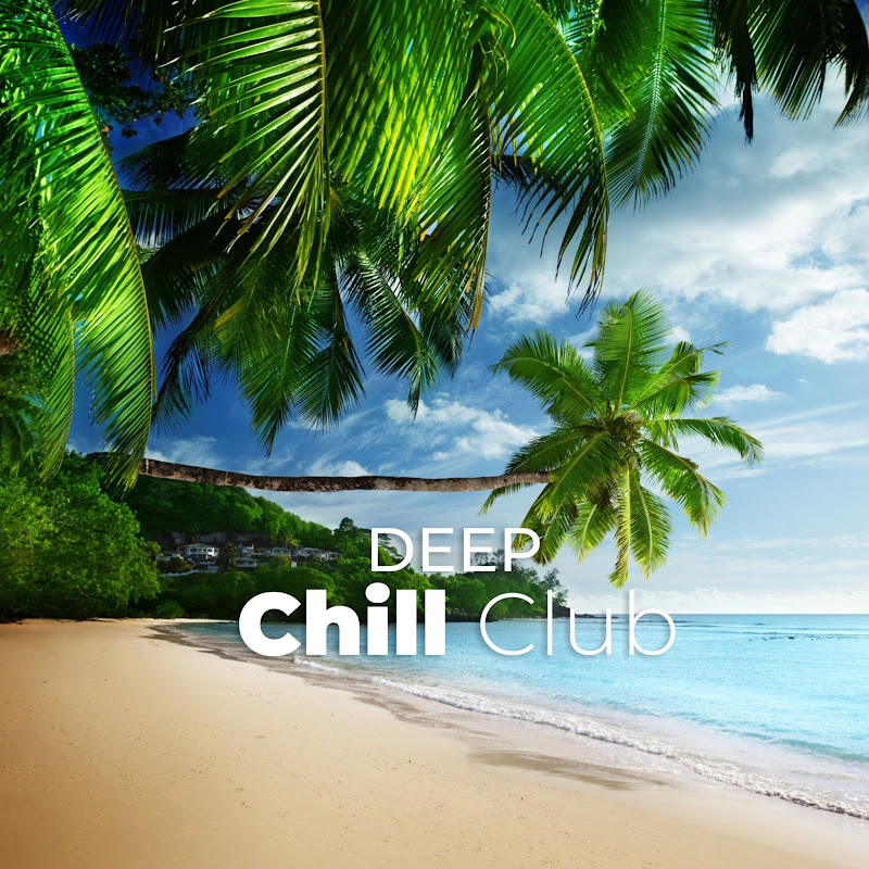 DEEP Chill Club