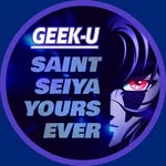 Geek-U / Saint Seiya Yours Ever