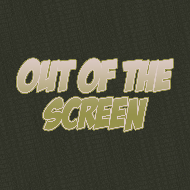 Out Of The Screen