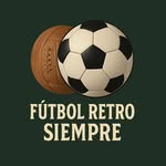 Fútbol Retro Siempre