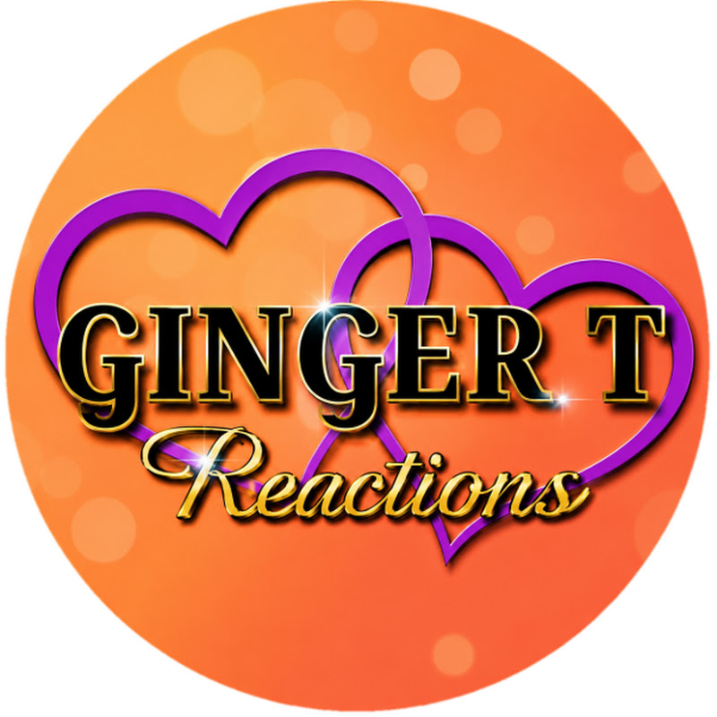 Ginger T Reacts