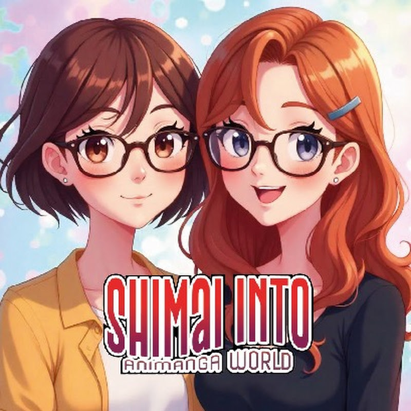 SHIMAI INTO ANIMANGA WORLD