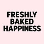 Freshly Baked Happiness