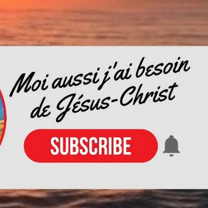 MOI AUSSI J'AI BESOIN DE JÉSUS