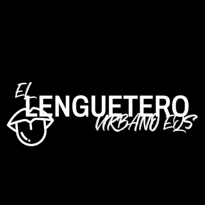 El Lenguetero Urbano EQS Oficial Tv