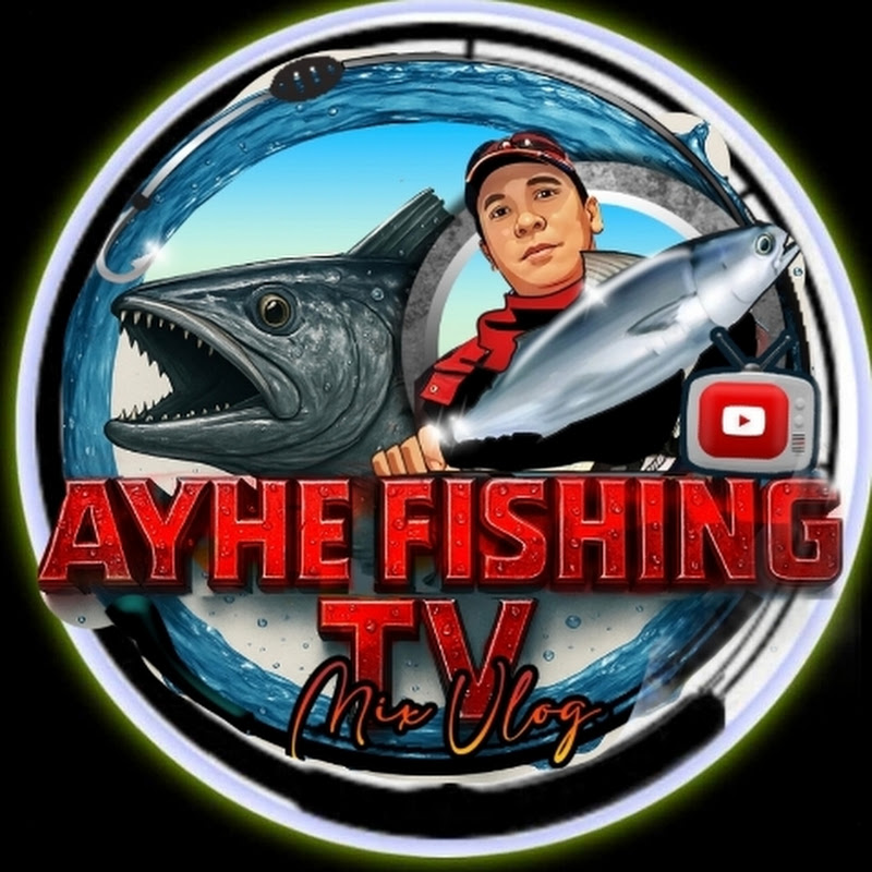 AyheFishing Tv Mix vlog