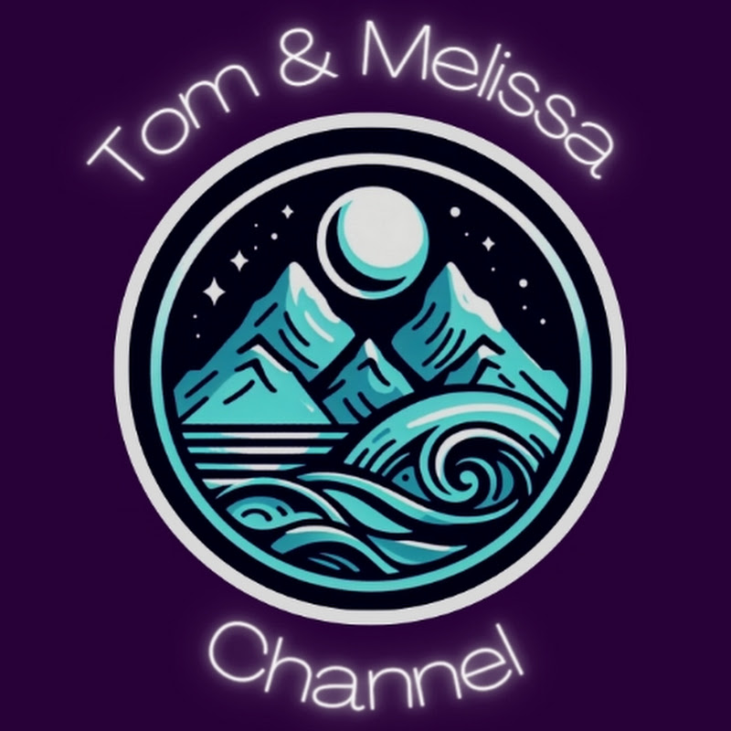 Tom & Melissa channel