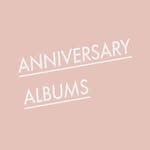 Anniversary Albums