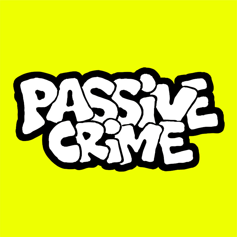 PASSIVE CRIME