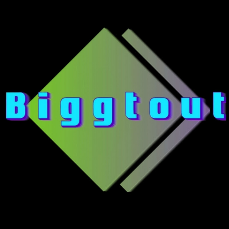 Biggtout