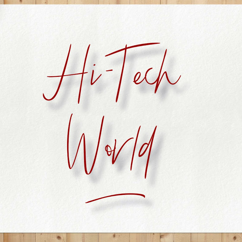 Hi-Tech world