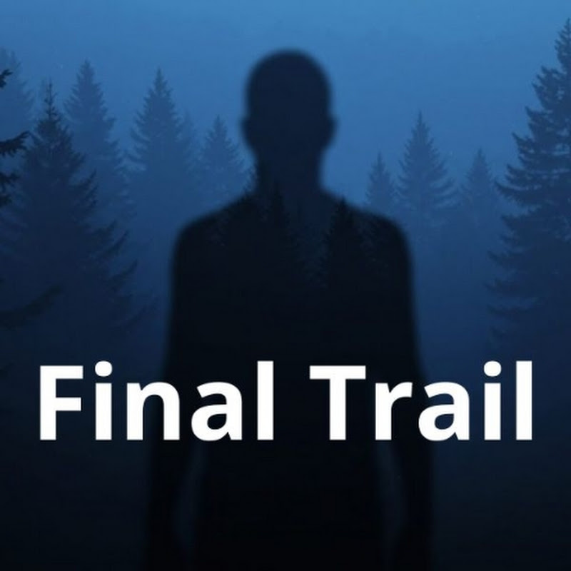 Final Trail