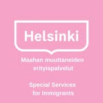 Maahan muuttaneiden erityispalvelut Helsinki