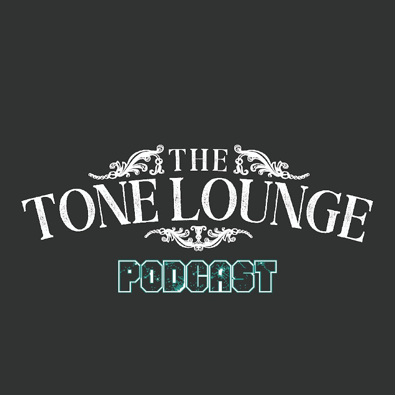 The Tone Lounge Podcast