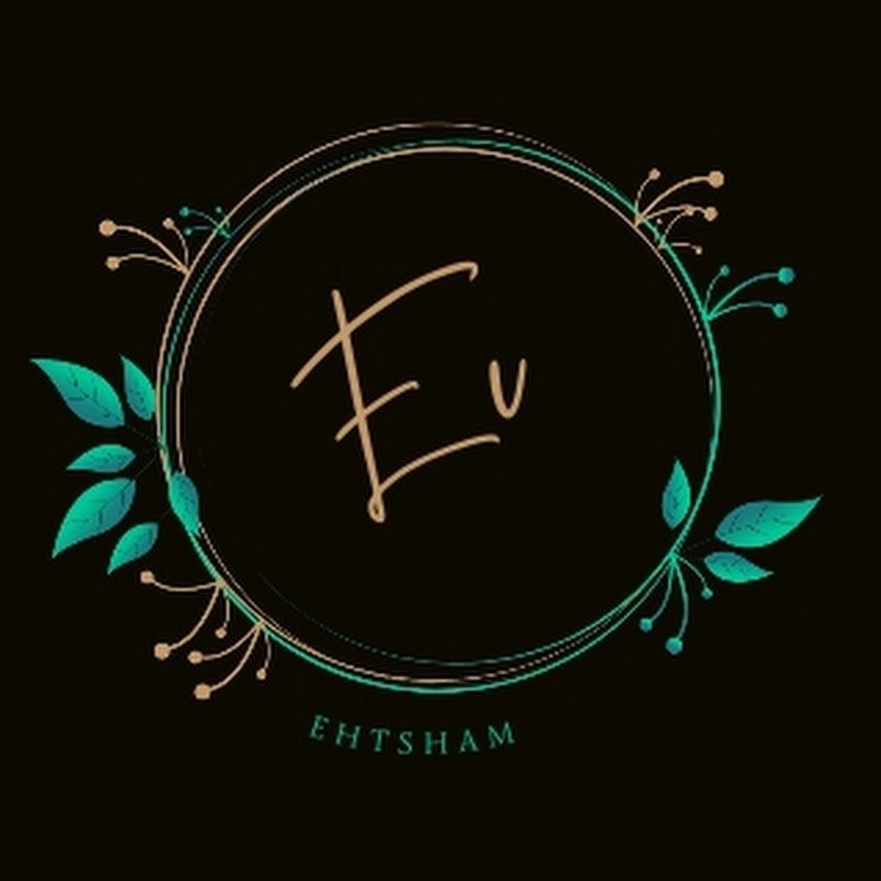 Ehtsham Vibes