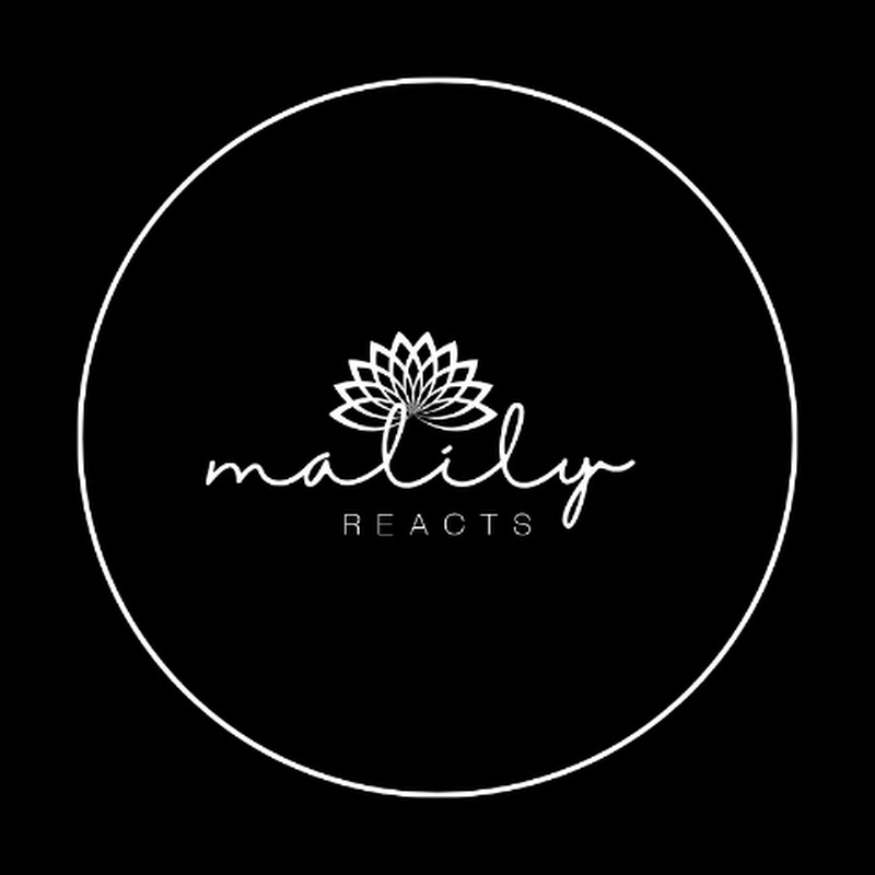 MALILY REACTS