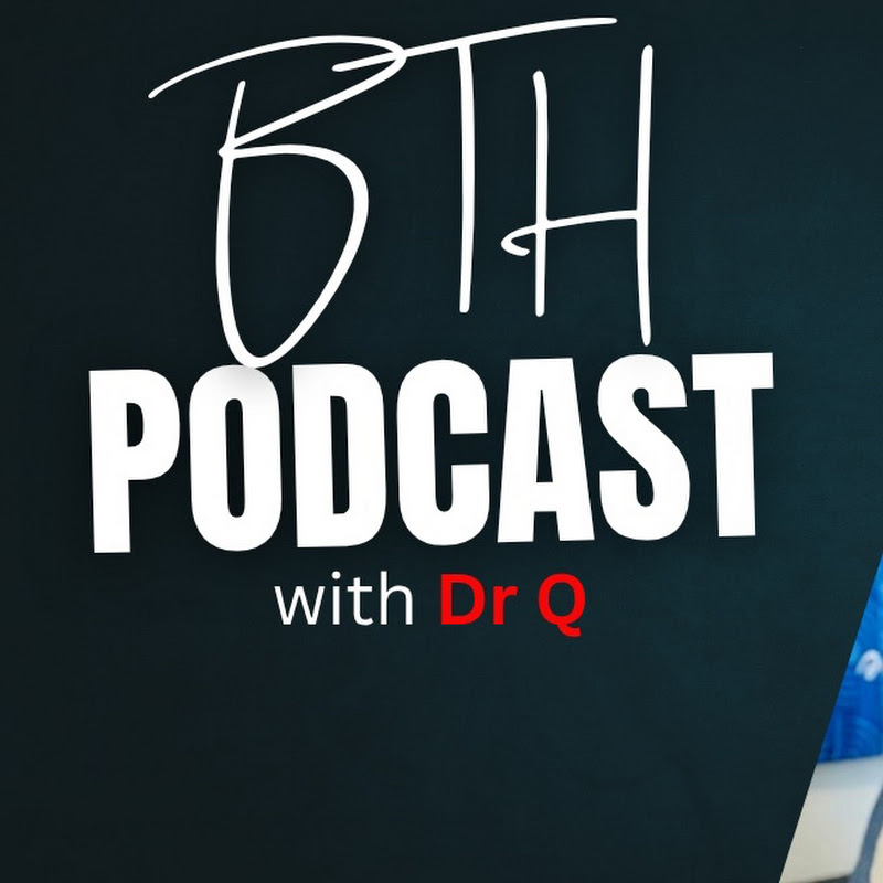 BTH with Dr Q 