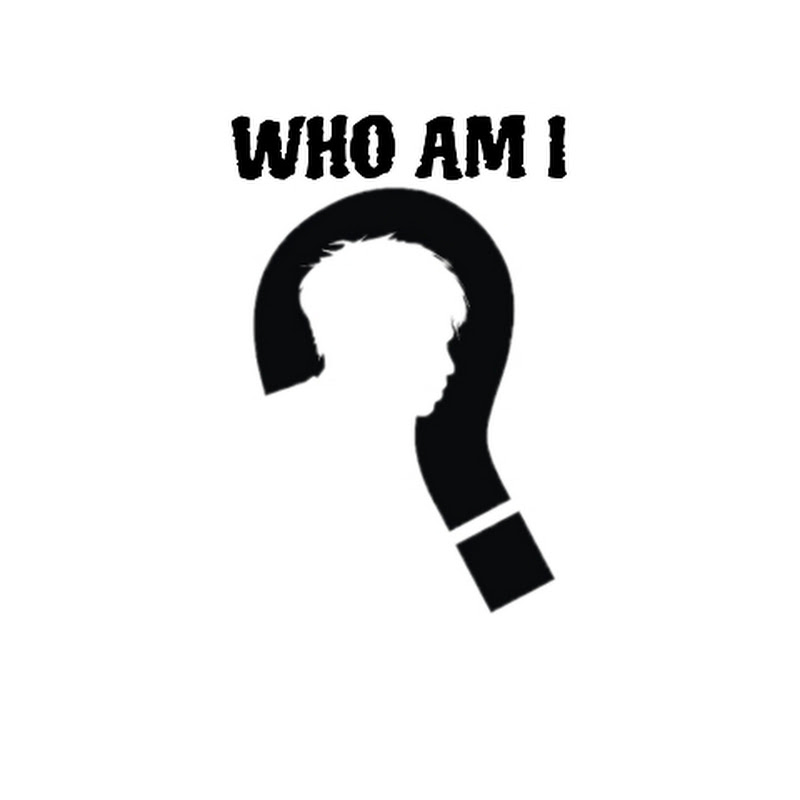 WHO AM I