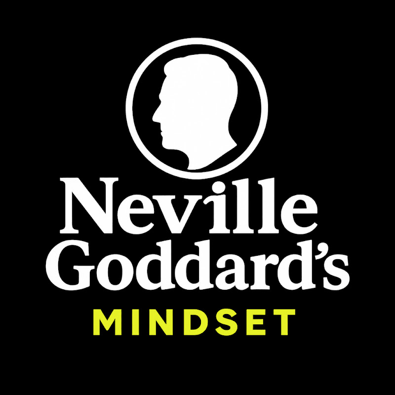 Neville Goddard's Mindset