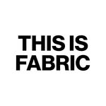 THIS IS FABRIC