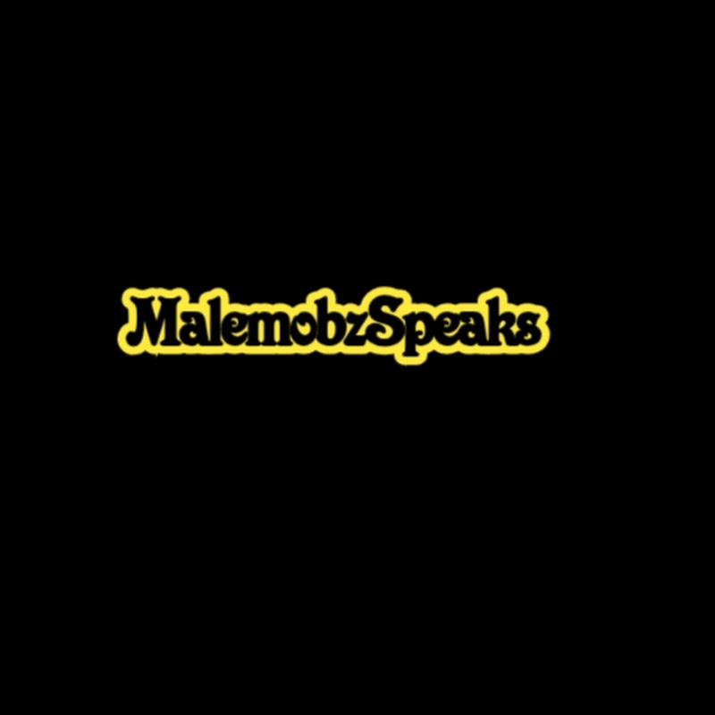 MalemobzSpeaks