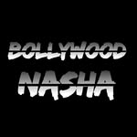 Bollywood Nasha