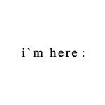 i’m here : official account