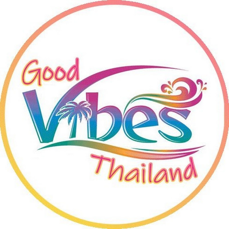 Good Vibes Thailand