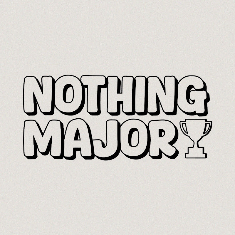 Nothing Major Show