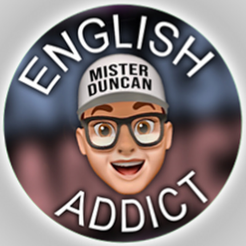 English Addict with Mr Duncan