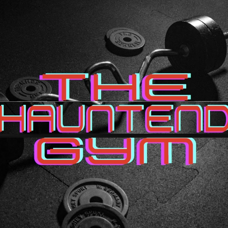 The Haunted Gym