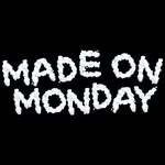 MADE ON MONDAY