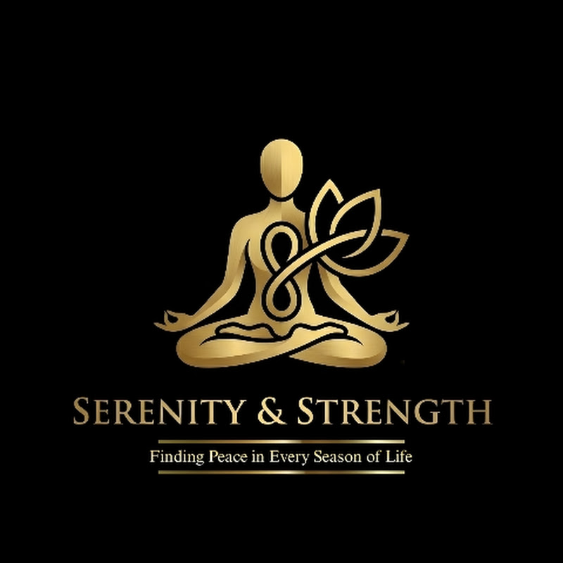 Serenity & Strength