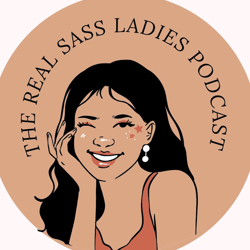 The Real Sass Ladies Podcast