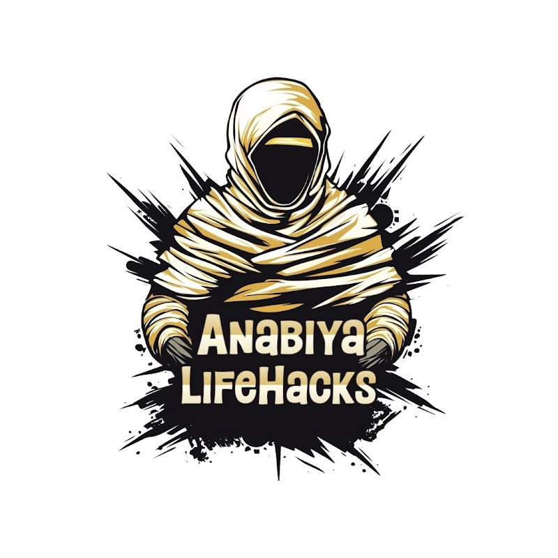 Anabiya Life Hacks 