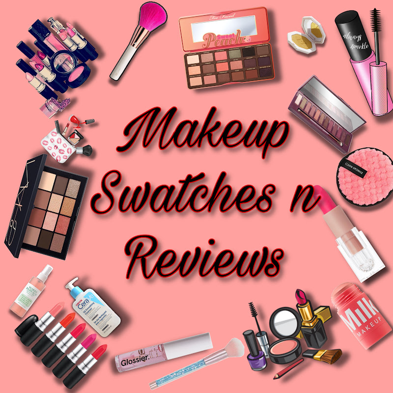 Makeup Swatches N Reviews