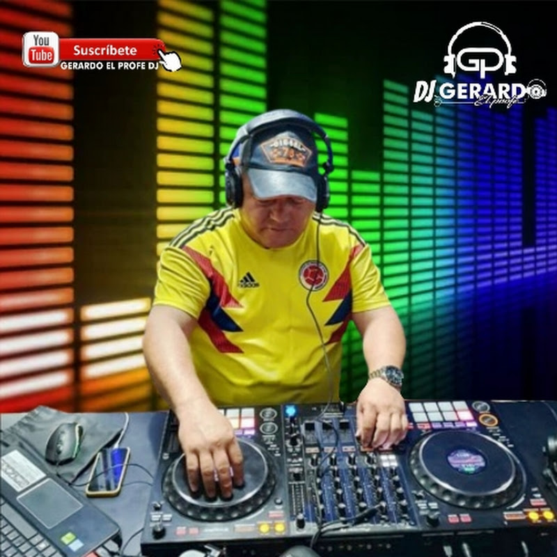 Gerardo el profe DJ