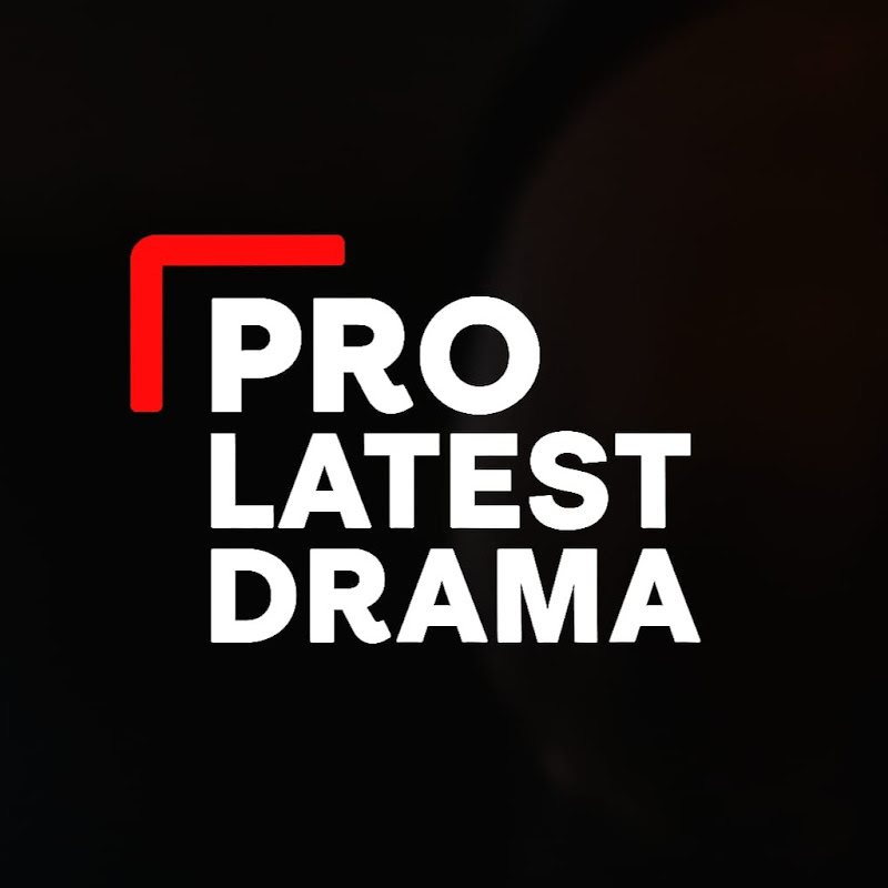 pro latest drama