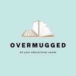 OVERMUGGED