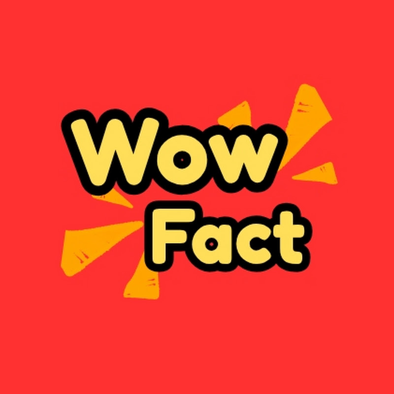 Wow Fact